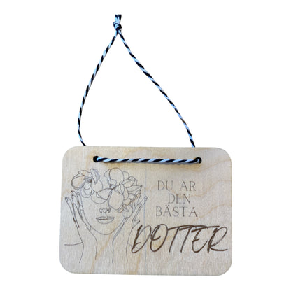 Wall decoration “You are the best Wife/Daughter”